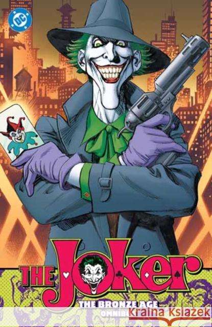 The Joker: The Bronze Age Omnibus (New Edition) Elliot Maggin 9781799507406 DC Comics