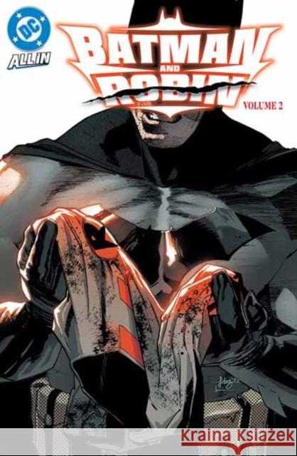 Batman and Robin Vol. 2: The Gotham Cycle Carmine Di Giandomenico 9781799507598
