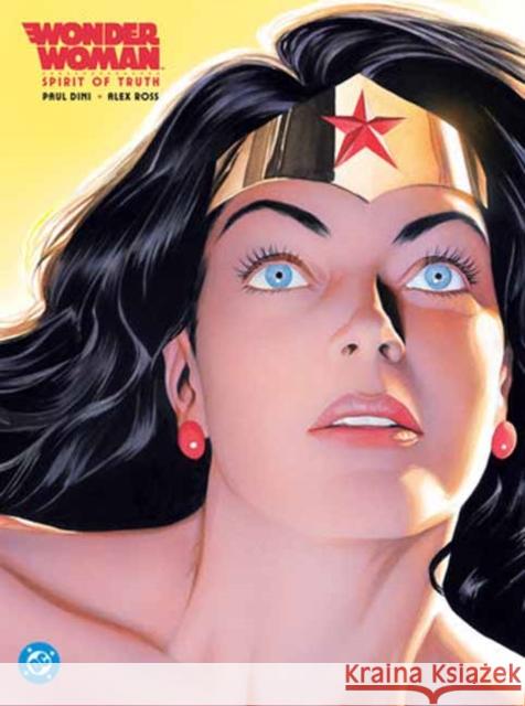 Wonder Woman: Spirit of Truth Alex Ross 9781799507680