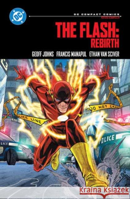 The Flash: Rebirth: DC Compact Comics Edition Geoff Johns 9781799507697 DC Comics