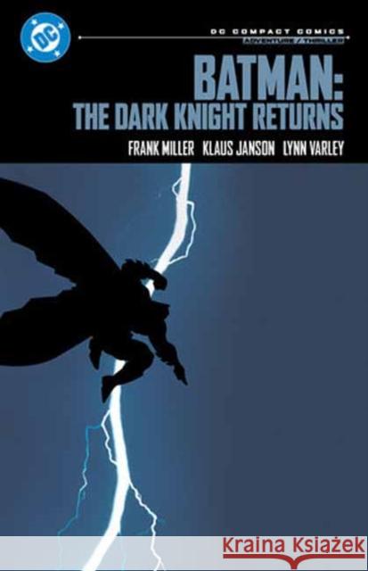 Batman: The Dark Knight Returns: DC Compact Comics Edition Frank Miller 9781799507864