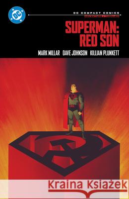 Superman: Red Son: DC Compact Comics Edition Mark Millar Alex Ross Kilian Plunkett 9781799508281
