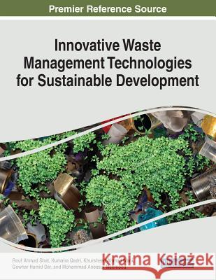 Innovative Waste Management Technologies for Sustainable Development  9781799800323 IGI Global