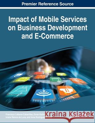 Impact of Mobile Services on Business Development and E-Commerce  9781799800514 IGI Global
