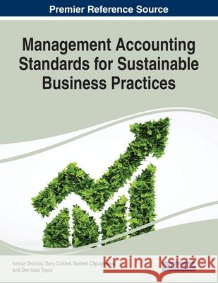 Management Accounting Standards for Sustainable Business Practices  9781799801795 IGI Global