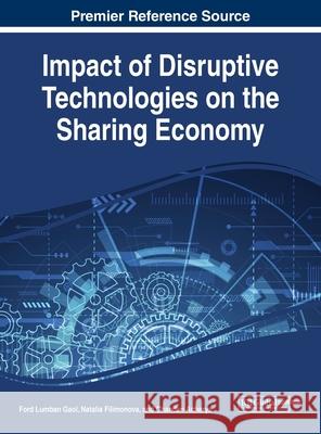 Impact of Disruptive Technologies on the Sharing Economy Ford Lumban Gaol Natalia Filimonova Chandan Acharya 9781799803614