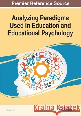 Analyzing Paradigms Used in Education and Educational Psychology  9781799814283 IGI Global