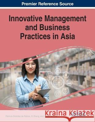 Innovative Management and Business Practices in Asia  9781799815679 IGI Global