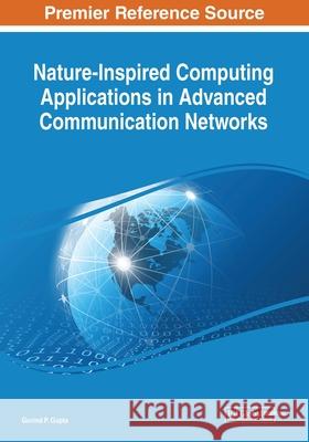 Nature-Inspired Computing Applications in Advanced Communication Networks  9781799816270 IGI Global