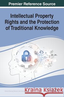 Intellectual Property Rights and the Protection of Traditional Knowledge Nisha Dhanraj Dewani, Amulya Gurtu 9781799818359 Eurospan (JL)