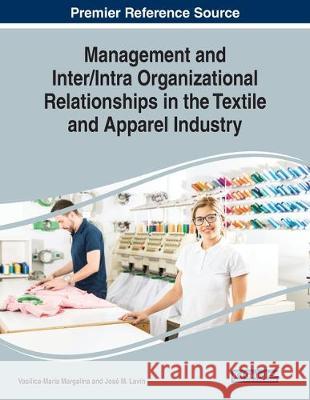 Management and Inter/Intra Organizational Relationships in the Textile and Apparel Industry  9781799818601 IGI Global