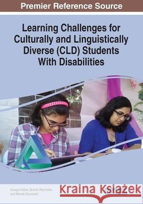 Learning Challenges for Culturally and Linguistically Diverse (CLD) Students With Disabilities Soraya Fallah Bronte Reynolds  9781799820703 Business Science Reference
