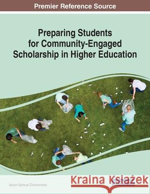 Preparing Students for Community-Engaged Scholarship in Higher Education  9781799822097 IGI Global
