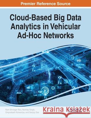 Cloud-Based Big Data Analytics in Vehicular Ad-Hoc Networks  9781799827658 IGI Global