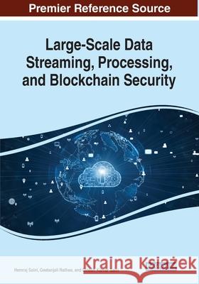 Large-Scale Data Streaming, Processing, and Blockchain Security  9781799834458 IGI Global