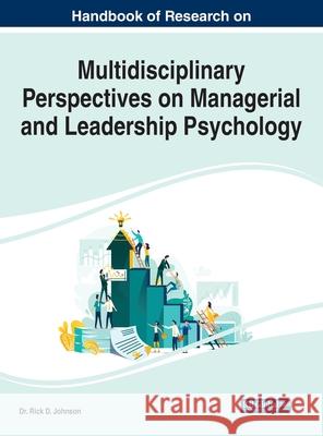 Handbook of Research on Multidisciplinary Perspectives on Managerial and Leadership Psychology  9781799838111 IGI Global