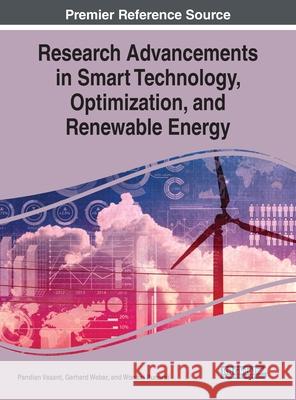 Research Advancements in Smart Technology, Optimization, and Renewable Energy VASANT  WEBER   PUNU 9781799839705 IGI Global