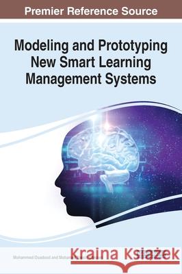 Modeling and Prototyping New Smart Learning Management Systems Mohammed Ouadoud Mohamed Yassin Chkouri 9781799840213