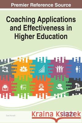 Coaching Applications and Effectiveness in Higher Education Ziad Hunaiti 9781799842460 Information Science Reference