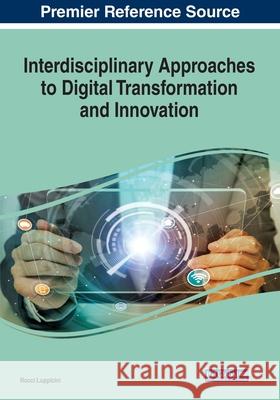 Interdisciplinary Approaches to Digital Transformation and Innovation  9781799851486 IGI Global