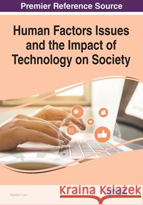 Human Factors Issues and the Impact of Technology on Society  9781799864547 IGI Global