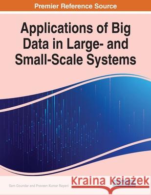 Applications of Big Data in Large- and Small-Scale Systems  9781799866749 IGI Global