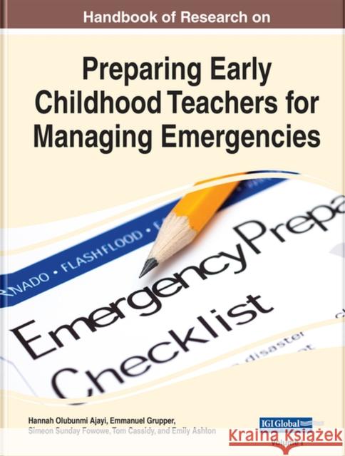 Preparing Early Childhood Teachers for Managing Emergencies Ajayi, Hannah O. 9781799870203 IGI Global