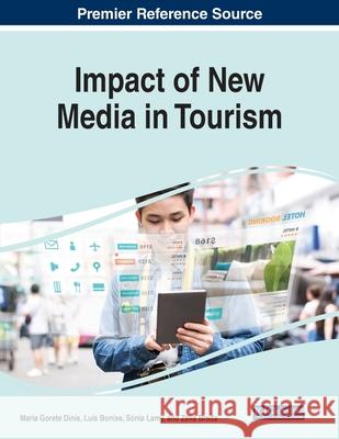 Impact of New Media in Tourism Maria Gorete Dinis Lu 9781799870968 Business Science Reference