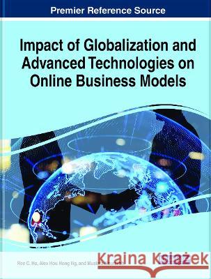 Impact of Globalization and Advanced Technologies on Online Business Models  9781799876038 IGI Global