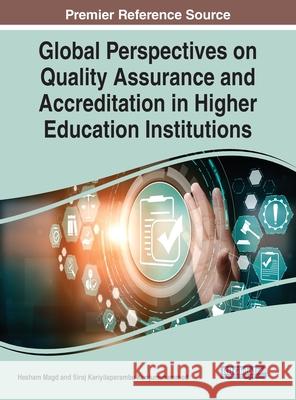 Global Perspectives on Quality Assurance and Accreditation in Higher Education Institutions  9781799880851 IGI Global