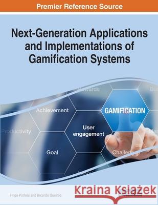 Next-Generation Applications and Implementations of Gamification Systems  9781799880905 IGI Global