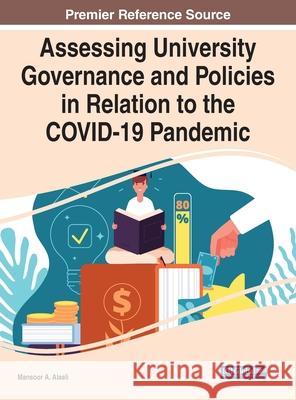 Assessing University Governance and Policies in Relation to the COVID-19 Pandemic  9781799882794 IGI Global