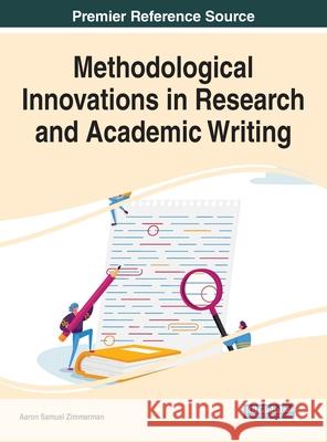 Methodological Innovations in Research and Academic Writing  9781799882831 IGI Global