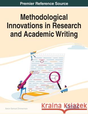 Methodological Innovations in Research and Academic Writing  9781799882848 IGI Global