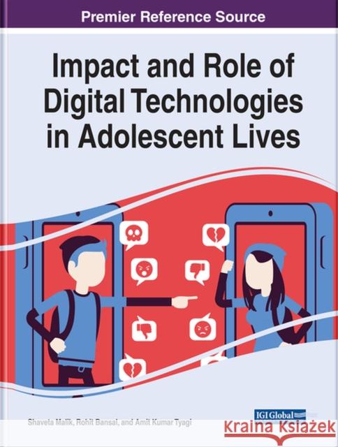 Impact and Role of Digital Technologies in Adolescent Lives  9781799883180 IGI Global