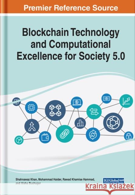 Blockchain Technology and Computational Excellence for Society 5.0  9781799883821 IGI Global