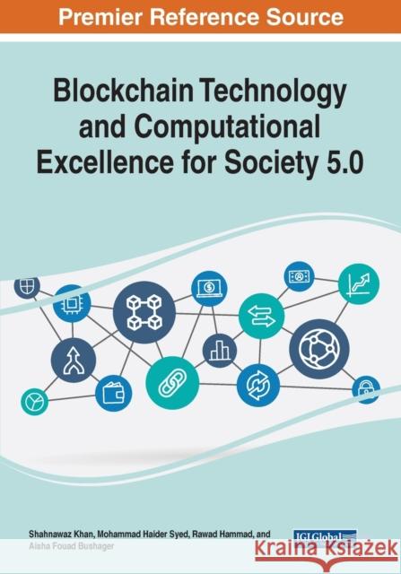 Blockchain Technology and Computational Excellence for Society 5.0  9781799883838 