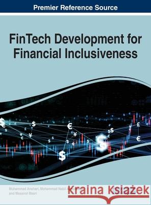 FinTech Development for Financial Inclusiveness Anshari, Muhammad 9781799884477