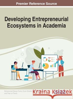 Developing Entrepreneurial Ecosystems in Academia  9781799885054 IGI Global