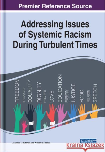 Addressing Issues of Systemic Racism During Turbulent Times  9781799885320 IGI Global