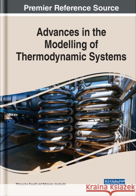 Advances in the Modelling of Thermodynamic Systems ESSEFI   JENDOUBI 9781799888017