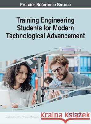 Training Engineering Students for Modern Technological Advancement  9781799888161 IGI Global