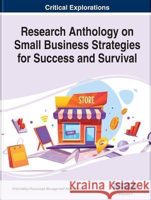 Research Anthology on Small Business Strategies for Success and Survival  9781799891550 Eurospan (JL)