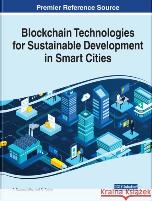 Blockchain Technologies for Sustainable Development in Smart Cities  9781799892748 IGI Global