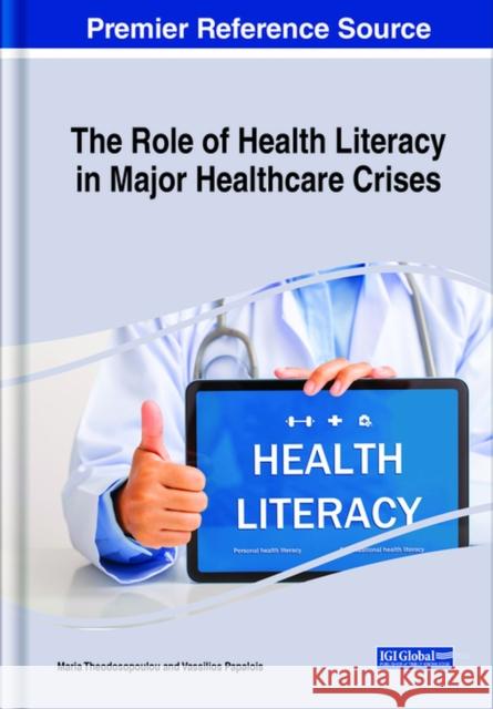THE ROLE OF HEALTH LITERACY IN MAJOR HEA THEODOSOPOULOU   PAP 9781799896524 EUROSPAN