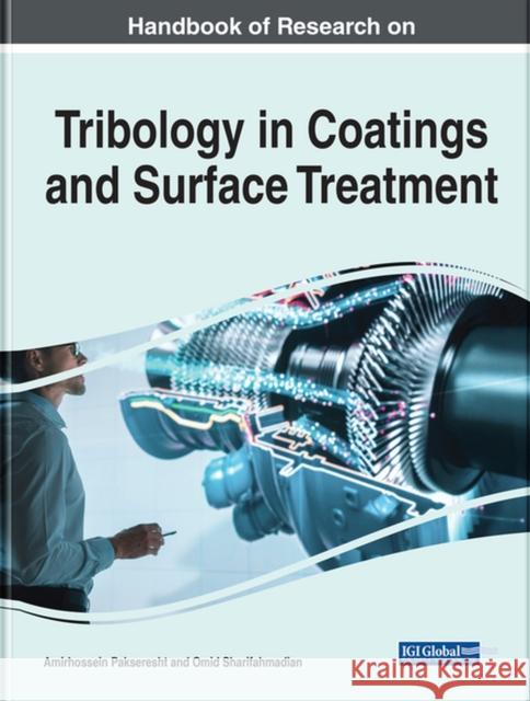 Handbook of Research on Tribology in Coatings and Surface Treatment Pakseresht, Amirhossein 9781799896838 EUROSPAN