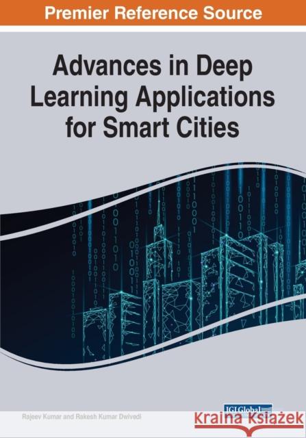 Advances in Deep Learning Applications for Smart Cities  9781799897118 IGI Global