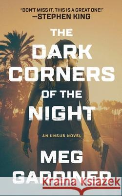 The Dark Corners of the Night Meg Gardiner 9781799956365