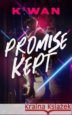 Promise Kept K'Wan 9781799961437 Blackstone Publishing