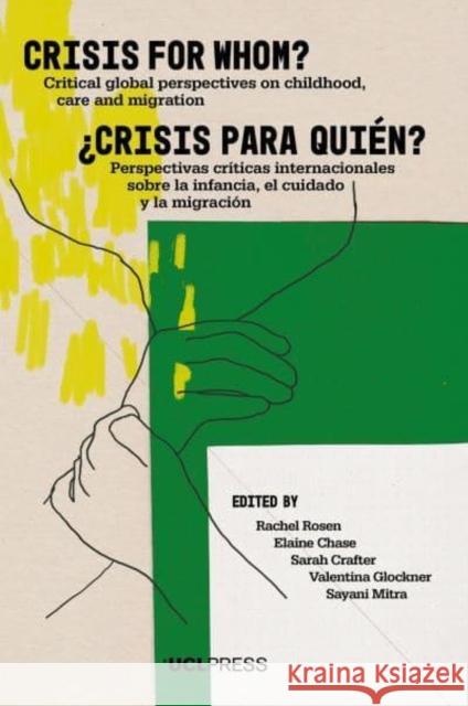 Crisis for Whom?  9781800080799 UCL Press